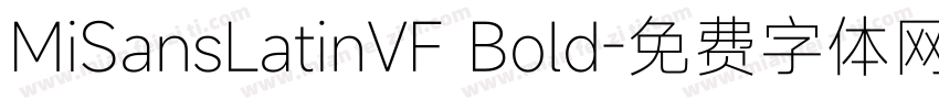 MiSansLatinVF Bold字体转换